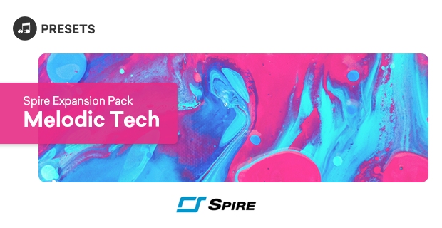 Spire Expansion Pack: Melodic Tech