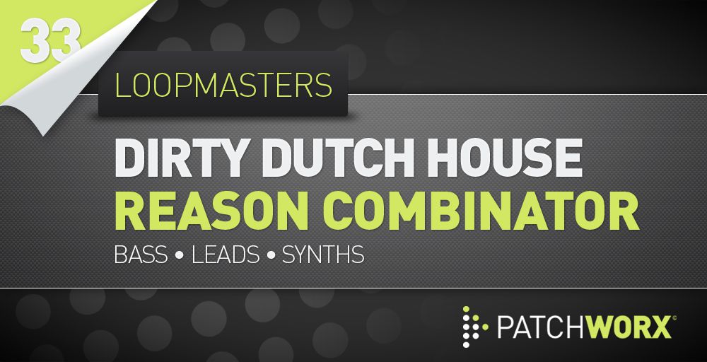 Utku-S Dirty Dutch House Reason 6 Combinator Presets - Rectangle Image