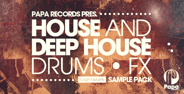 Papa Records Presents House & Deep House Drums & Fx - Main Image