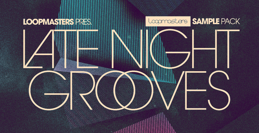 Loopmasters Late Night Grooves - Rectangle Image