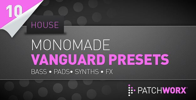 Monomade House – Vanguard Presets screenshot