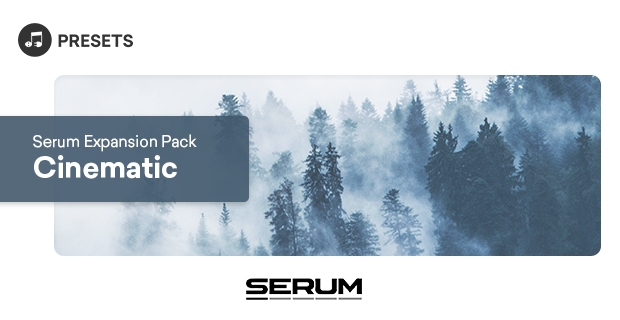 Serum Expansion Pack: Cinematic Serum