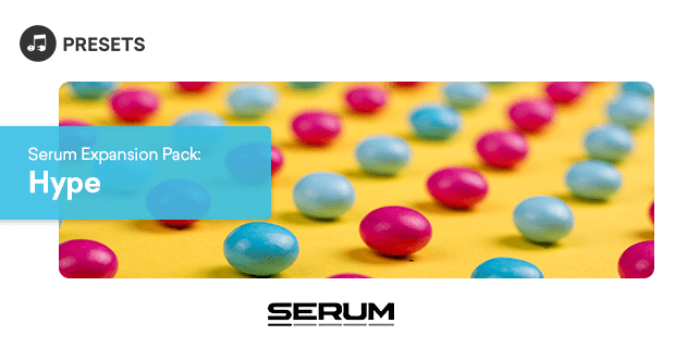 Plugin Boutique Presets Serum Expansion Pack: Hype