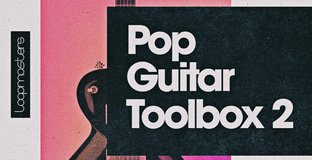 Pop Guitar Toolbox 2 - Main