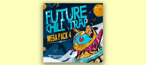 Future Chill Trap Mega Pack 4
